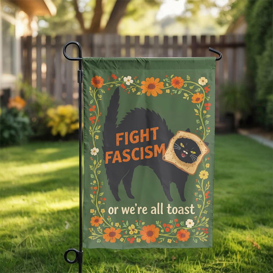 Fight Fascism Garden Flag | Funny Black Cat Toast Pun Yard Decor | Double Sided Polyester | Progressive Liberal Outdoor Art Gift