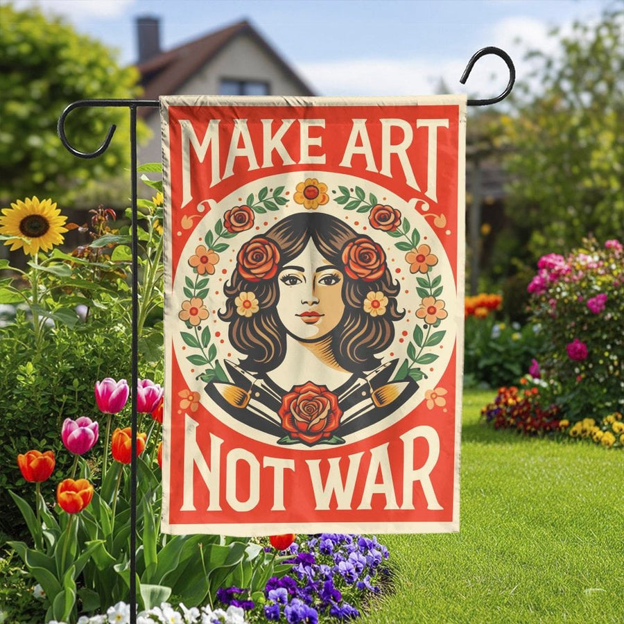 Make Art Not War Garden Flag | Vintage Style Anti-War Poster Art | Weather-Resistant Double-Sided Print | Outdoor Yard Decor Gift for Artist