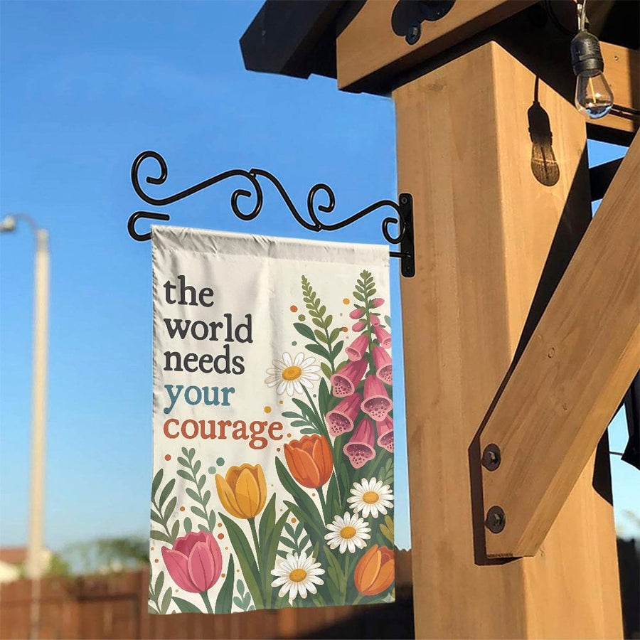 Inspirational Garden Flag | The World Needs Your Courage Floral Quote | Premium Double-Sided Polyester | Uplifting Outdoor Yard Decor & Gardener Gift