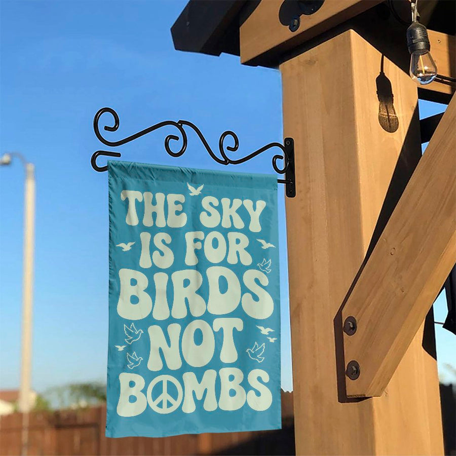 The Sky Is For Birds Not Bombs Garden Flag | Retro Anti-War Peace Sign Decor | Double Sided Weatherproof Yard Art | Activist Gift
