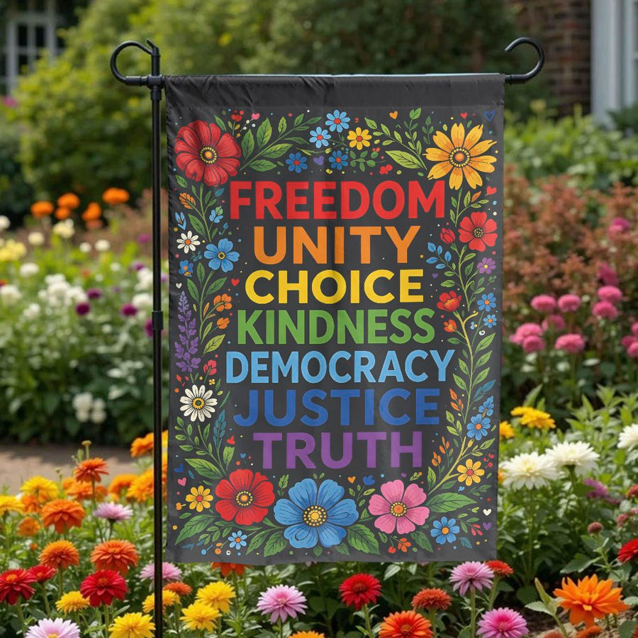 Progressive Values Garden Flag | Inspirational Words with Colorful Floral Border | Double Sided Weather Resistant Fabric | Political Yard Decor Gift