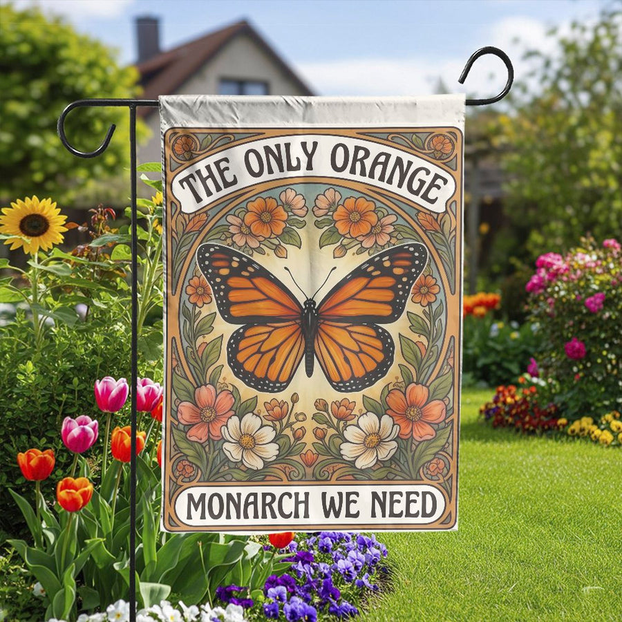 Political Monarch Butterfly Garden Flag | The Only Orange Monarch We Need | Double Sided Weatherproof Yard Decor | Anti-Trump Liberal Democrat Gift