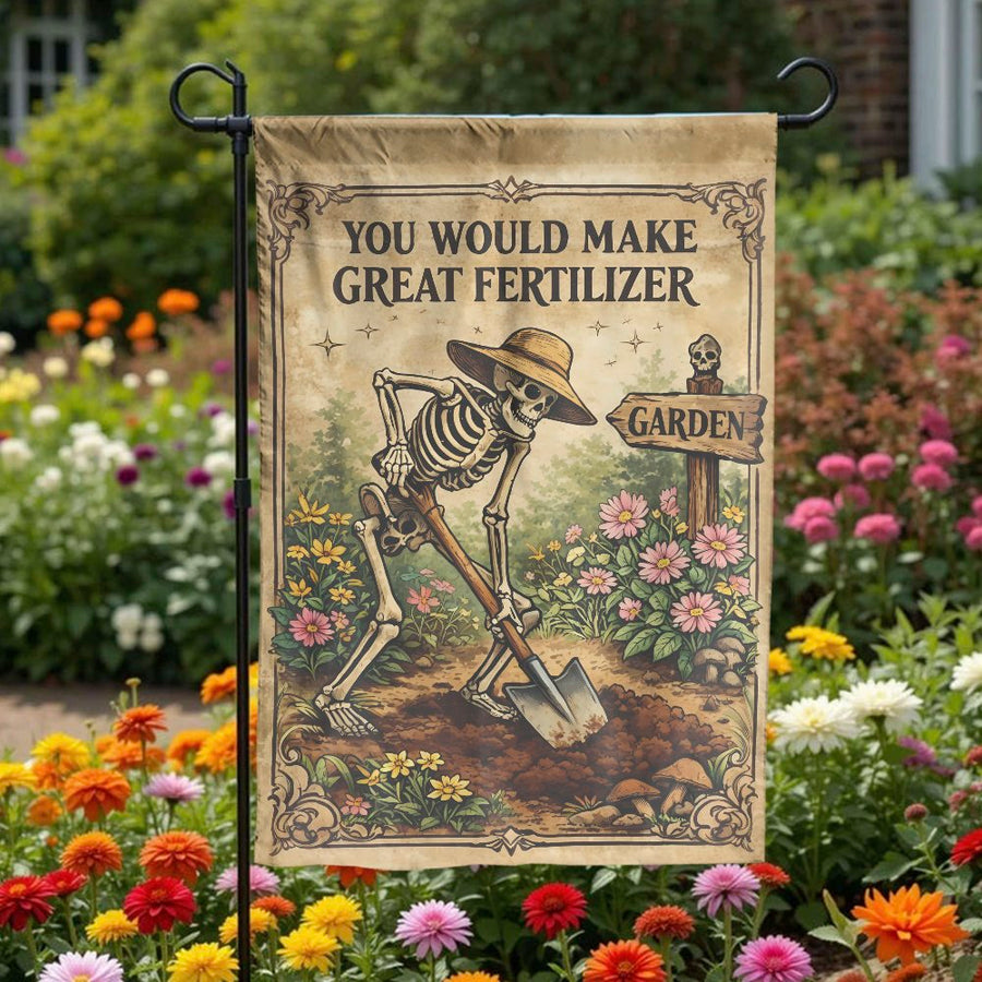 Funny Skeleton Garden Flag | 'Great Fertilizer' Dark Humor Quote | Double-Sided Weatherproof Yard Art | Unique Gardener Gift