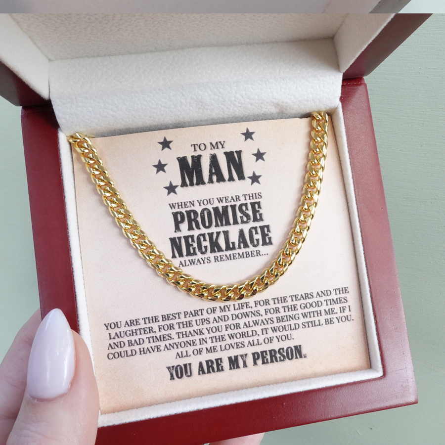 (Almost Gone) To My Man - You Are The Best Part Of My Life - Cuban Link Chain Necklace
